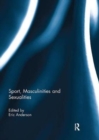 Sport, Masculinities and Sexualities - Book