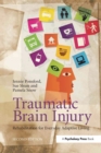 Traumatic Brain Injury : Rehabilitation for Everyday Adaptive Living, 2nd Edition - Book