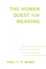 The Human Quest for Meaning : Theories, Research, and Applications - Book