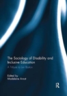 The Sociology of Disability and Inclusive Education : A Tribute to Len Barton - Book