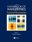 Handbook of Nanophysics : Functional Nanomaterials - Book