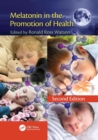 Melatonin in the Promotion of Health - Book