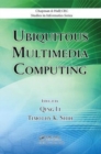 Ubiquitous Multimedia Computing - Book