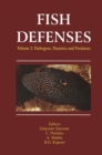 Fish Defenses Vol. 2 : Pathogens, Parasites and Predators - Book