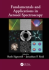 Fundamentals and Applications in Aerosol Spectroscopy - Book