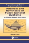 Analysis and Synthesis of Fuzzy Control Systems : A Model-Based Approach - Book