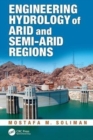 Engineering Hydrology of Arid and Semi-Arid Regions - Book