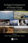 Ecological Consequences of Climate Change : Mechanisms, Conservation, and Management - Book