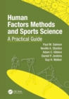 Human Factors Methods and Sports Science : A Practical Guide - Book