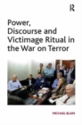 Power, Discourse and Victimage Ritual in the War on Terror - Book