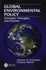 Global Environmental Policy : Concepts, Principles, and Practice - Book