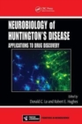 Neurobiology of Huntington's Disease : Applications to Drug Discovery - Book