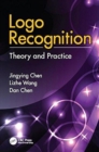 Logo Recognition : Theory and Practice - Book