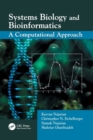 Systems Biology and Bioinformatics : A Computational Approach - Book