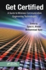 Get Certified : A Guide to Wireless Communication Engineering Technologies - Book