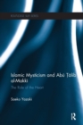 Islamic Mysticism and Abu Talib Al-Makki : The Role of the Heart - Book