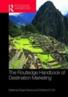 The Routledge Handbook of Destination Marketing - Book