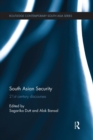 South Asian Security : 21st Century Discourses - Book