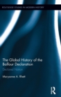 The Global History of the Balfour Declaration : Declared Nation - Book
