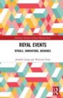 Royal Events : Rituals, Innovations, Meanings - Book