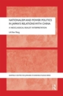Nationalism and Power Politics in Japan's Relations with China : A Neoclassical Realist Interpretation - Book