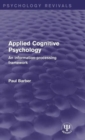 Applied Cognitive Psychology : An Information-Processing Framework - Book