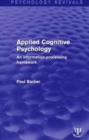 Applied Cognitive Psychology : An Information-Processing Framework - Book