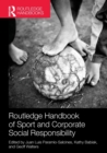 Routledge Handbook of Sport and Corporate Social Responsibility - Book