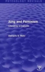 Jung and Feminism : Liberating Archetypes - Book