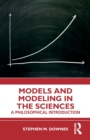 Models and Modeling in the Sciences : A Philosophical Introduction - Book