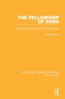 The Fellowship of Song : Popular Singing Traditions in East Suffolk - Book