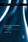 Conservatism in the Black Community : To the Right and Misunderstood - Book