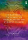 The Routledge Dictionary of Pronunciation for Current English - Book