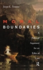 Moral Boundaries : A Political Argument for an Ethic of Care - Book