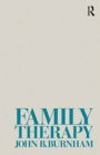 Family Therapy : First Steps Towards a Systemic Approach - Book