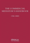 The Commercial Mediator's Handbook - Book