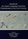 Handbook for Arabic Language Teaching Professionals in the 21st Century - Book