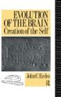 Evolution of the Brain: Creation of the Self - Book