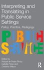 Interpreting and Translating in Public Service Settings - Book