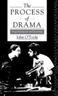 The Process of Drama : Negotiating Art and Meaning - Book