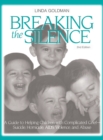 Breaking the Silence : A Guide to Helping Children with Complicated Grief - Suicide, Homicide, AIDS, Violence and Abuse - Book