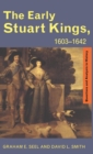 The Early Stuart Kings, 1603-1642 - Book