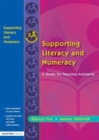 Supporting Literacy and Numeracy : A Guide for Learning Support Assistants - Book