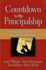 Countdown to the Principalship : How Successful Principals Begin Their School Year - Book