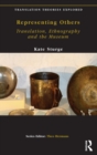 Representing Others : Translation, Ethnography and Museum - Book