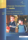 Language Development for Maths : Circle Time Sessions to Improve Communication Skills in Maths - Book