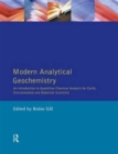 Modern Analytical Geochemistry : An Introduction to Quantitative Chemical Analysis Techniques for Earth, Environmental and Materials Scientists - Book