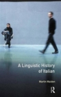 Linguistic History of Italian, A - Book