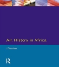 Art History in Africa : An Introduction to Method - Book