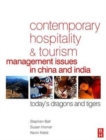 Contemporary Hospitality and Tourism Management Issues in China and India - Book